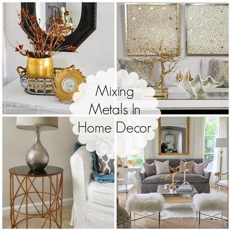 can you mix metals in a house|mixed metals for home use.